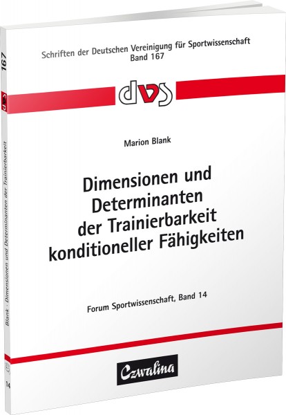 Dimensionen und Determinanten der Trainierbarkeit konditioneller Fahigkeiten
