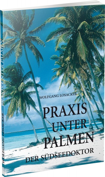 Praxis unter Palmen - Der Südseedoktor