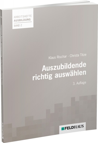 Auszubildende richtig auswählen