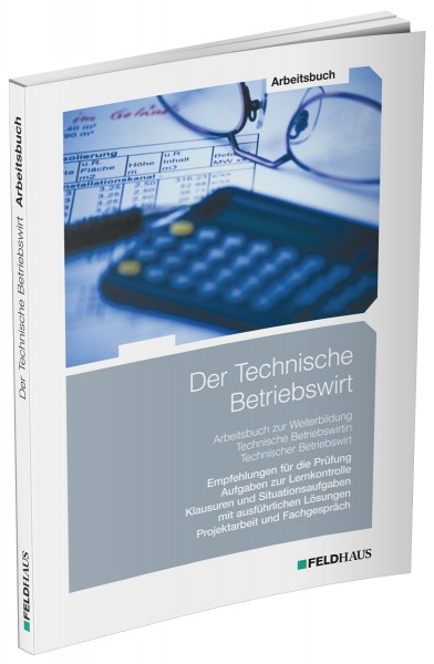 Der Technische Betriebswirt, Arbeitsbuch