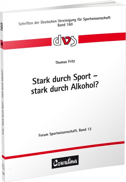 Stark durch Sport – stark durch Alkohol?