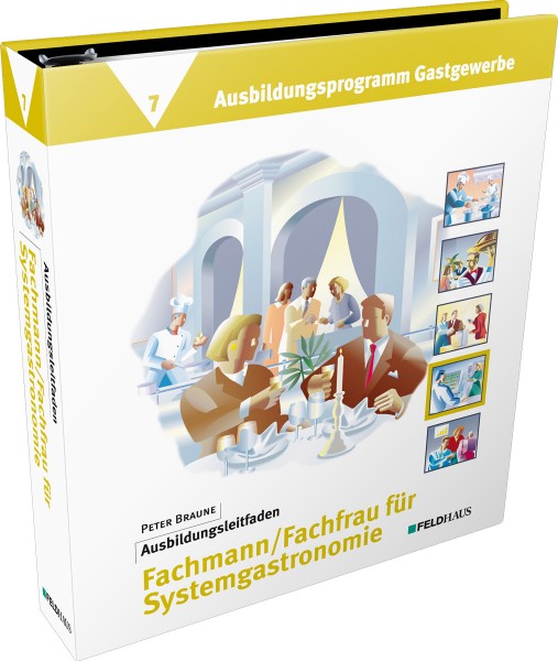Band 7: Ausbildungsleitfaden Fachmann / Fachfrau für Systemgastronomie