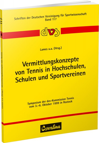 Vermittlungskonzepte von Tennis in Hochschulen, Schulen und Sportvereinen