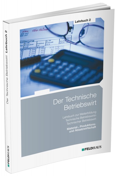 Der Technische Betriebswirt, Lehrbuch 2