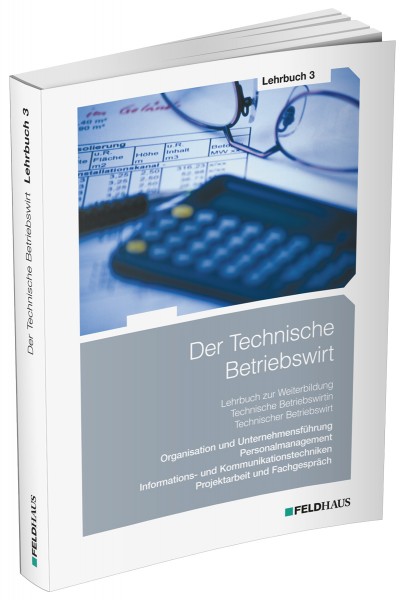 Der Technische Betriebswirt, Lehrbuch 3