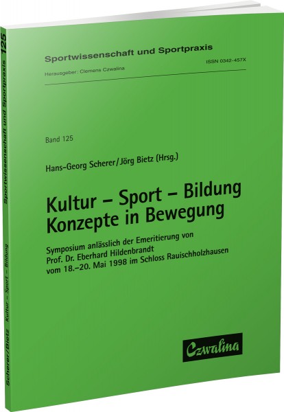Kultur – Sport – Bildung. Konzepte in Bewegung