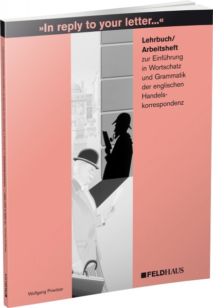 »In reply to your letter...« Lehrbuch / Arbeitsheft