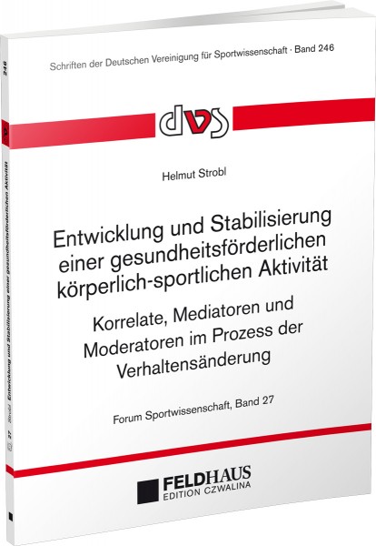 Entwicklung und Stabilisierung einer gesundheitsförderlichen körperlich-sportlichen Aktivität