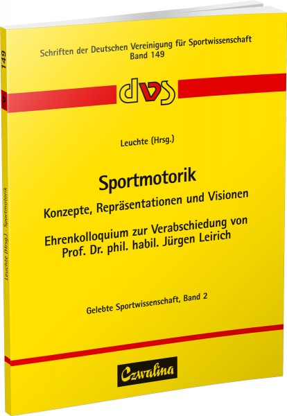 Sportmotorik – Konzepte, Repräsentationen und Visionen