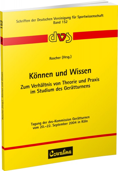 Können und Wissen. Zum Verhältnis von Theorie und Praxis im Studium des Gerätturnens