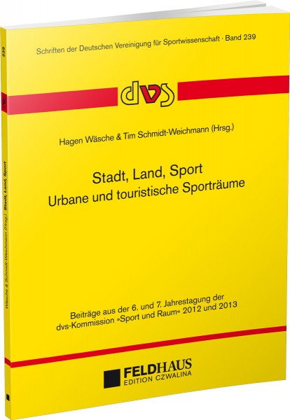 Stadt, Land, Sport: Urbane und touristische Sporträume