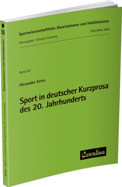 Sport in deutscher Kurzprosa des zwanzigsten Jahrhunderts