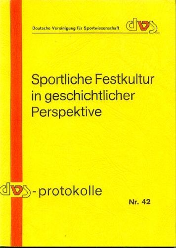 Sportliche Festkultur in geschichtlicher Perspektive