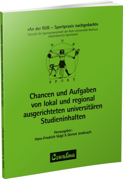 Chancen und Aufgaben von lokal und regional ausgerichteten universitären Studieninhalten