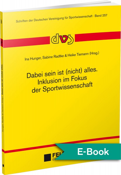 Dabei sein ist (nicht) alles. Inklusion im Fokus der Sportwissenschaft – E-Book