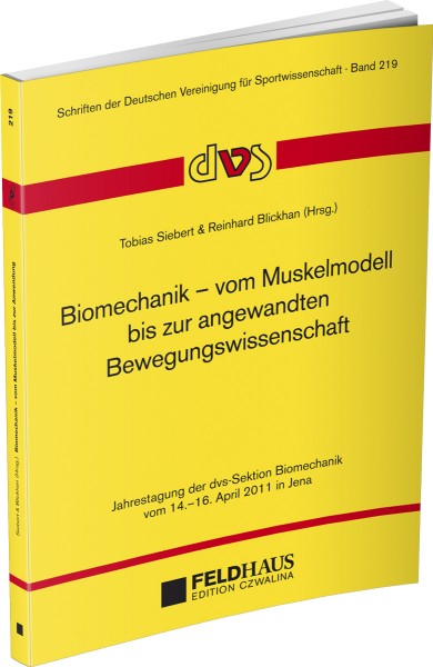 Biomechanik – Vom Muskelmodell bis zur angewandten Bewegungswissenschaft